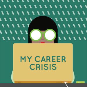 My career crisis