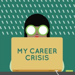 My career crisis